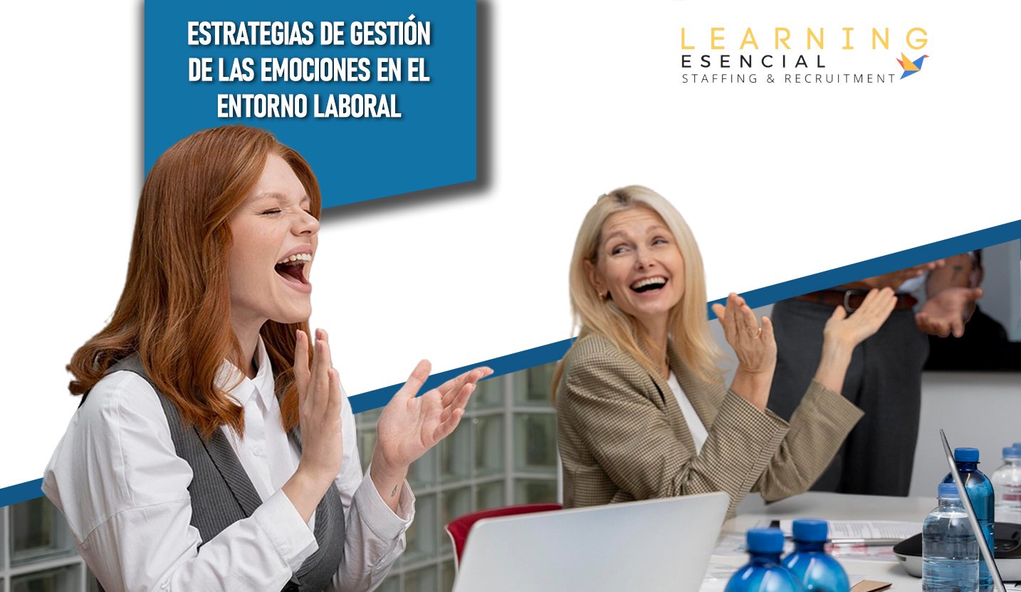 Estrategias de gestión de las emociones en el entorno laboral